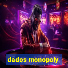 dados monopoly